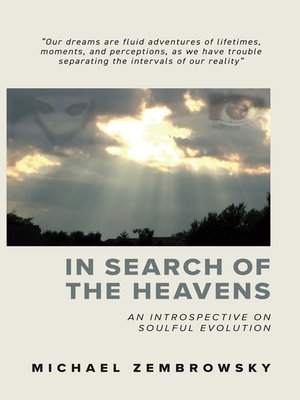cover image of In Search of the Heavens: an introspective on Soulful Evolution